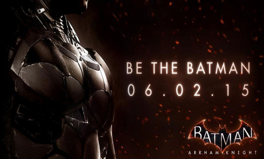 Batman Arkham Knight June 2015 release Date